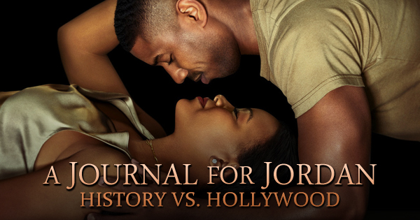 A Journal For Jordan Vs The True Story Of Charles Monroe King